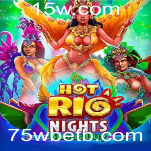 Explorando o Fascinante HotRioNightsBonusBuy na Plataforma 75wbet